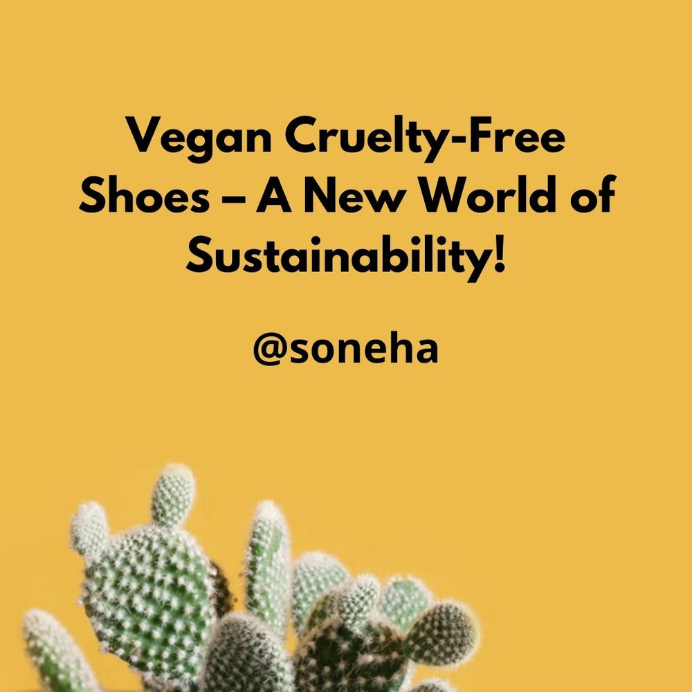 Vegan Cruelty Free Shoes – A New World of Sustainability